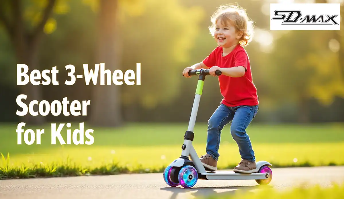 Best 3 Wheel Scooter for Kids: The Ultimate Guide for Parents and Retailers