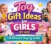 Toy Gift Ideas for Girls by Age Group | UK Buying Guide